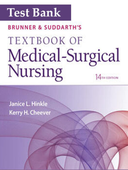 Test Bank for Brunner & Suddarth Medical Surgical 14th
