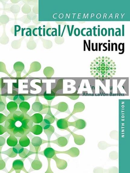 Test Bank for Contemporary Practical Vocational Nursing 9th by Kurzen