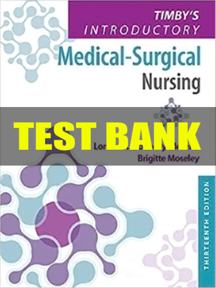 Timby's Introductory Medical-Surgical Nursing 13th by Donnelly-Moreno